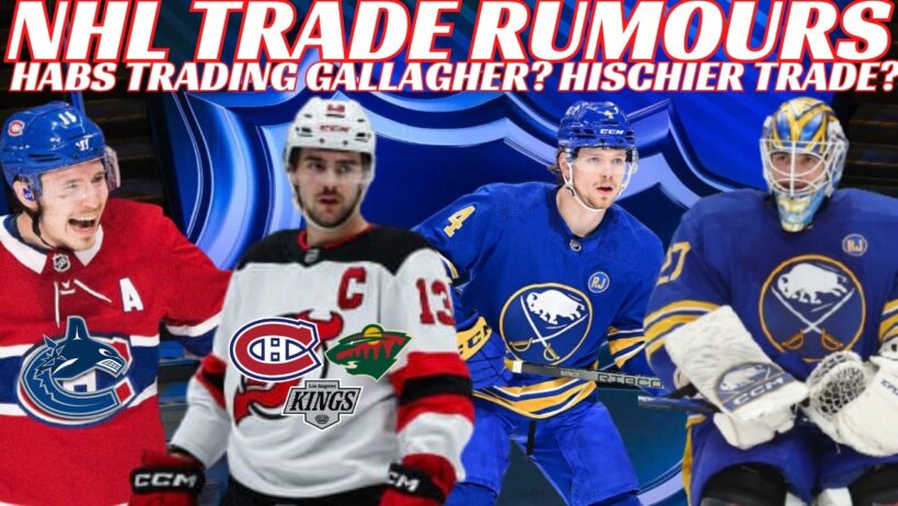 NHL Trade Rumours - Habs, Devils, Canucks, Sabres, Giroux Returning, Pens Sign Malkin
