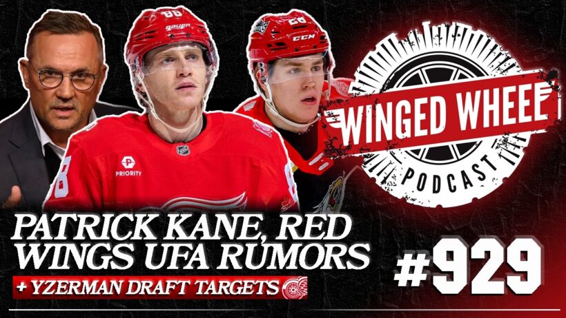 KANE & UFA RUMORS - RED WINGS FREE AGENTS & DRAFT STEALS - Winged Wheel Podcast - May 27th, 2026