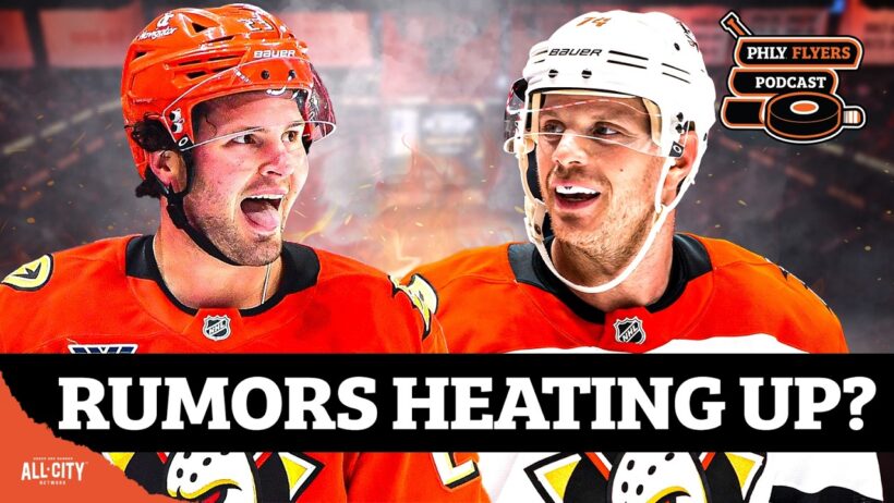 Mason McTavish, John Carlson Rumors HEATING UP? Philadelphia Flyers’ Interest In Ducks Stars | PHLY