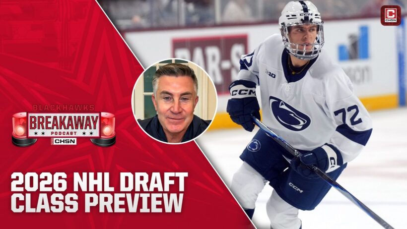 Corey Pronman previews 2026 NHL Draft class, Blackhawks options at No. 4 | Blackhawks Breakaway
