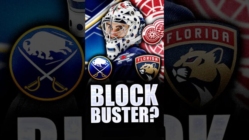 BLOCKBUSTER DETROIT RED WINGS TRADE? CONNOR HELLEBUYCK COMING HOME? BUFFALO SABRES A DESTINATION?