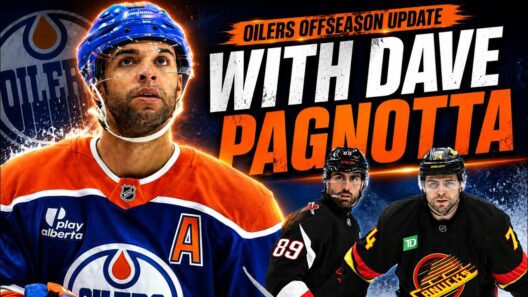 Nurse Trade, Tuch Market & DeBrusk Coming Home? | Dave Pagnotta Breaks Down Oilers Offseason