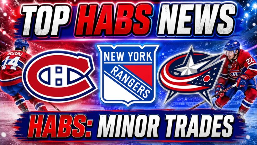 CANADIENS TRADES | HERE'S WHAT HABS GOT