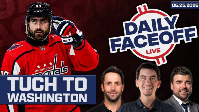 Alex Tuch Traded to Washington, Top Free Agents + Canadiens Offseason Preview | Daily Faceoff Live