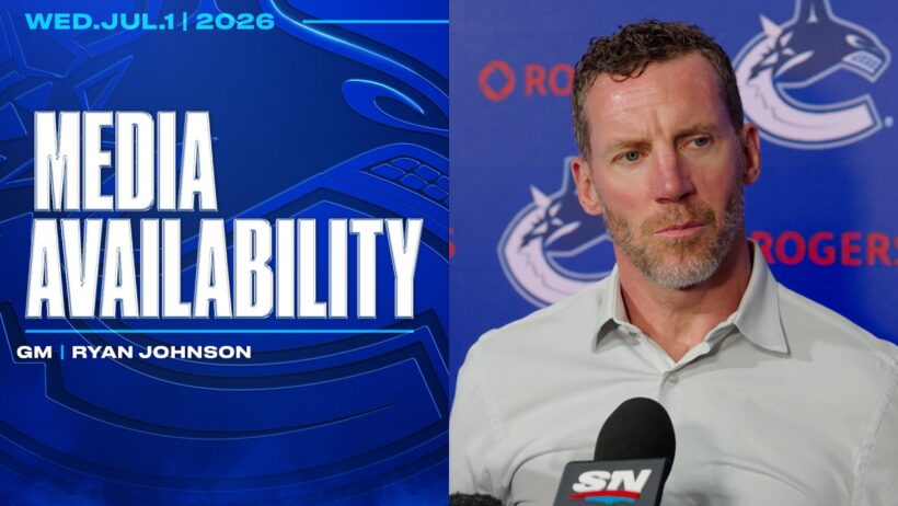 Vancouver Canucks General Manager Ryan Johnson following the first day of Free Agency (Jul 1 2026)