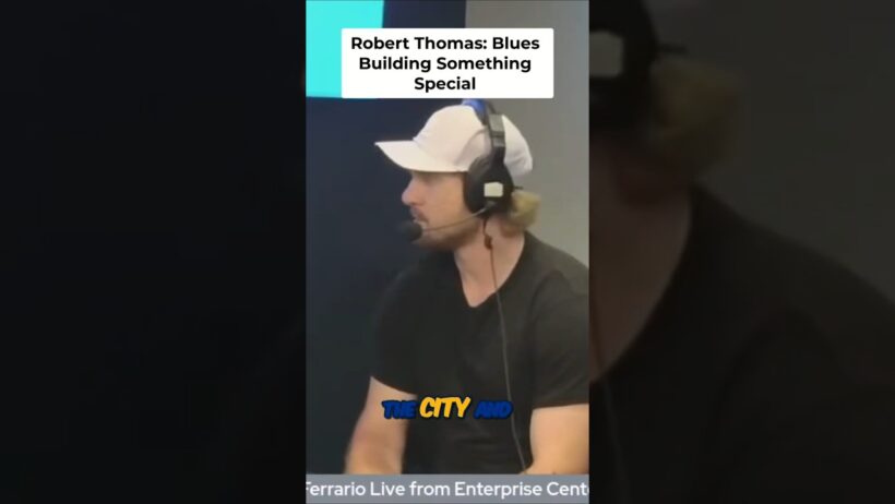 Robert Thomas says he's excited by what the St. Louis Blues are building