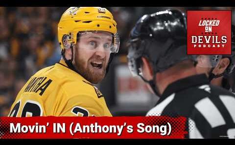 Movin' In (Anthony's Song):  New Jersey Devils sign Anthony Mantha!
