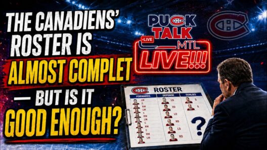 The Canadiens’ Roster Is Almost Full — But One Major Move Is Still Missing | PuckTalk MTL LIVE!!!