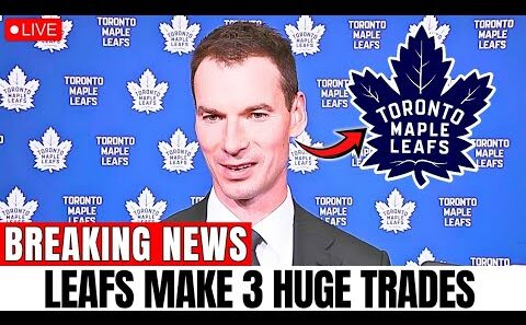 🚨 LEAFS MAKING 3 MASSIVE TRADES, INCLUDING ONE FOR A FORMER FIRST-ROUNDER! LEAFS NEWS