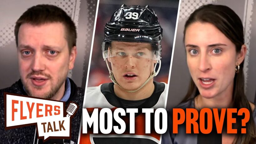 Which Flyer has the most to prove next season? + Celebrini's MASSIVE extension | Flyers Talk
