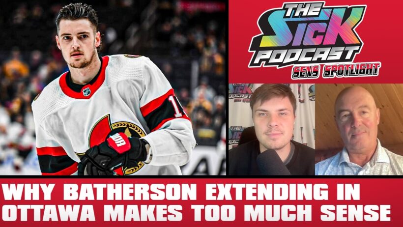 Why Drake Batherson Extending In Ottawa Makes Too Much Sense - Sens Spotlight #157