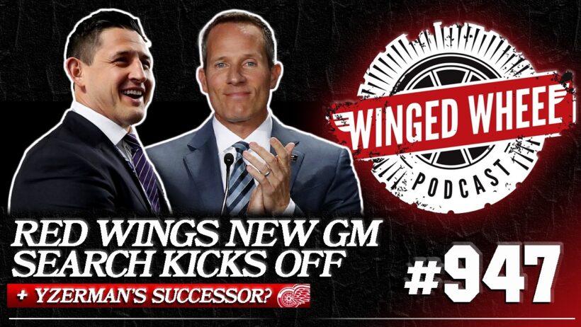 YZERMAN'S SUCCESSOR SEARCH KICKS OFF - Winged Wheel Podcast - Aug. 9th, 2026