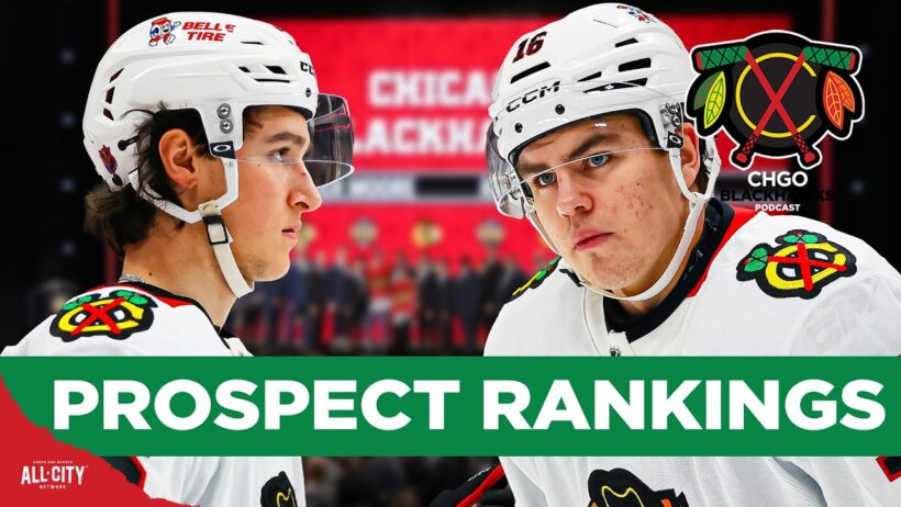 Blackhawks Prospects RANKED: Where Does Chicago's Pipeline Stand? | CHGO Blackhawks Podcast