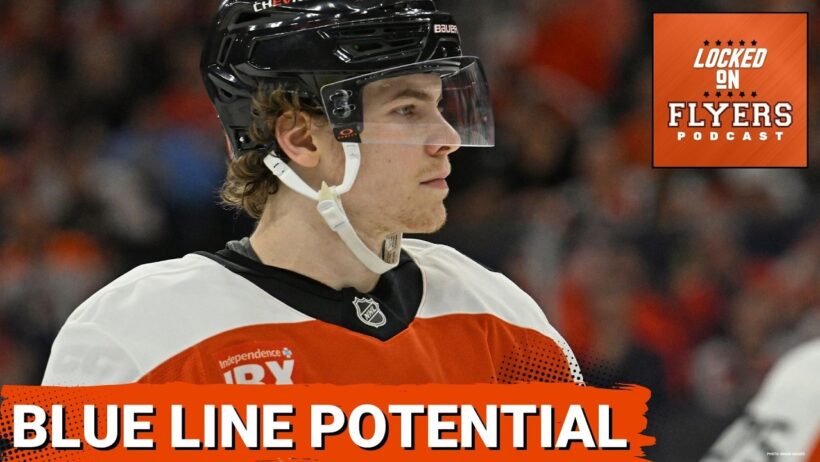 Philadelphia Flyers 2026-27 Blue Line DEPTH is complete. Where are the prospect ceilings?