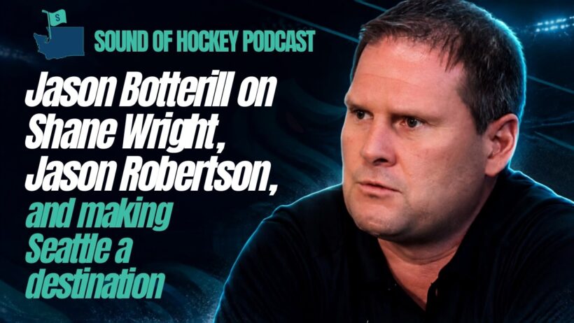 Jason Botterill on Shane Wright, Jason Robertson & Making Seattle a Destination | SOH Podcast Ep 398