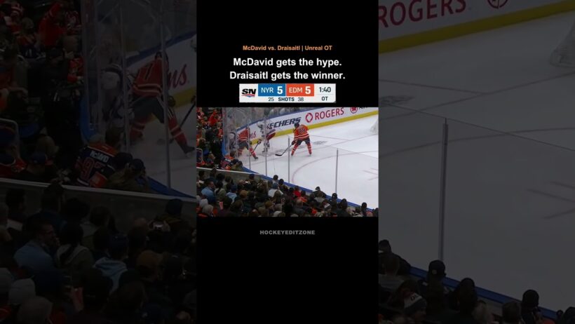 McDavid Gets the Hype. Draisaitl Gets the Winner.