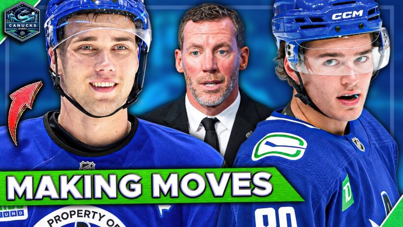 Canucks make Multiple Moves... - Things just got very interesting