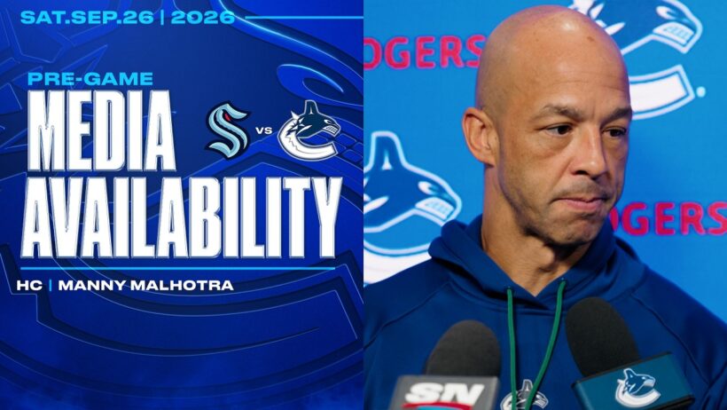 Head Coach Manny Malhotra Pregame Media | Preseason Canucks vs. Kraken (Sep 26 2026)