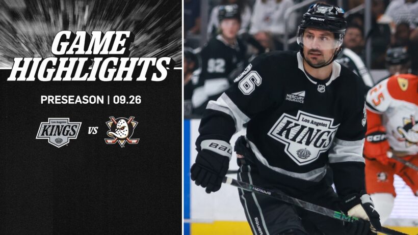 HIGHLIGHTS: Anaheim Ducks at LA Kings | 09.26.26 | Preseason