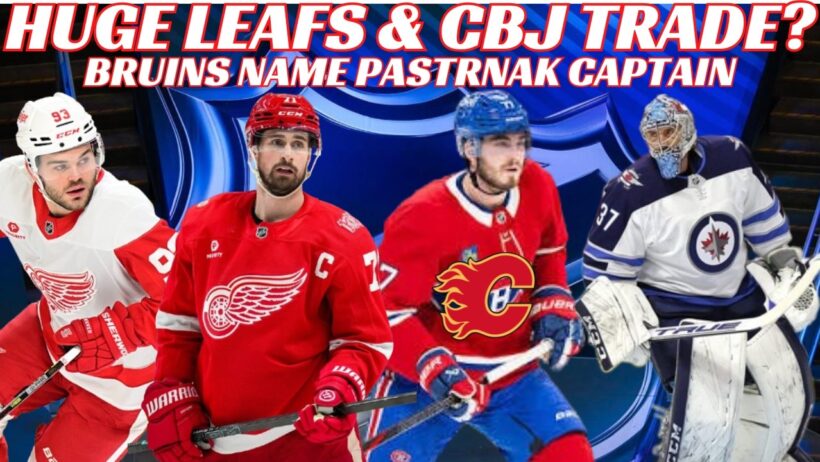 NHL Trade Rumours - Habs & Flames Trade? Larkin, Hellebuyck, Debrincat, Pastrnak Named Captain