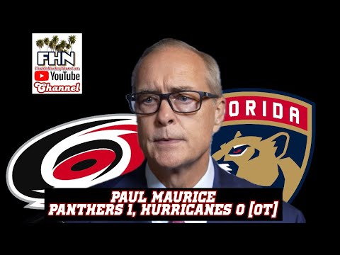 Paul Maurice, Panthers Postgame: Florida Opens by Walking Off Carolina Hurricanes in OT
