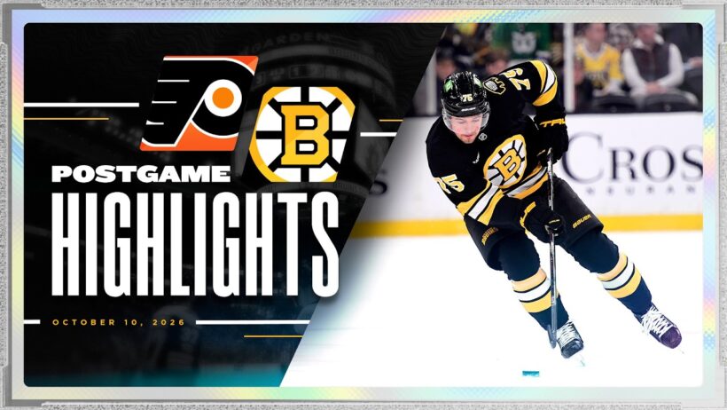 BRUINS HIGHLIGHTS: Bruins vs Flyers - 10/10/2026
