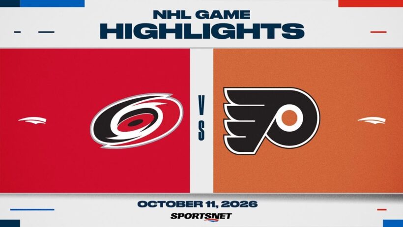 NHL Highlights | Hurricanes vs. Flyers - October 11, 2026